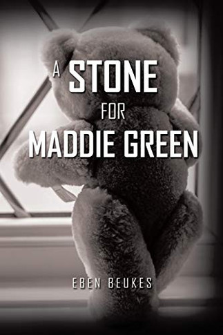 A Stone for Maddie Green - 9781952982439