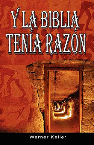 Y La Biblia Tenia Razon (Coleccion de la Biblia de Israel) (Spanish Edition)