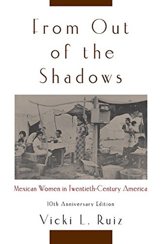 From Out of the a's: Mexan Women in Twentieth-Centuramera
