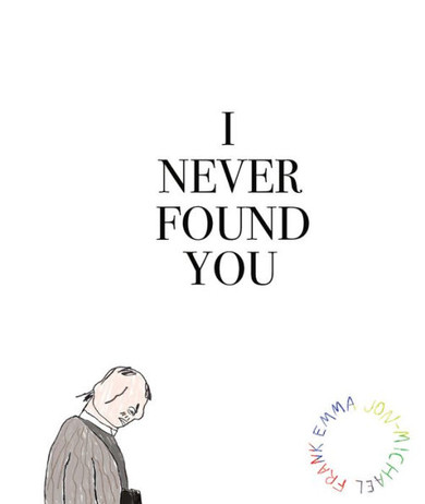 I Never Found You - 9781942801313