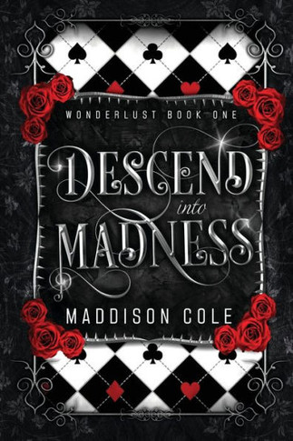 Descend Into Madness: A Vampire Second Chance Menage Romance (Wonderlust) - 9781916521018