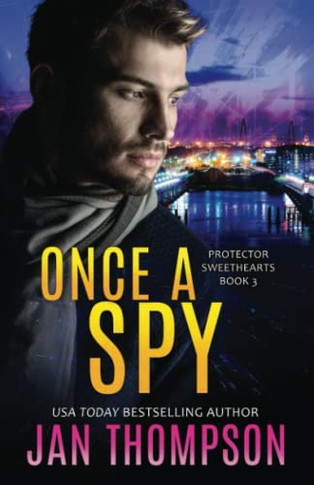 Once a Spy: A Christian Romantic Suspense