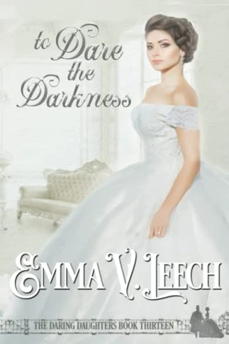 To Dare the Darkness (Daring Daughters)