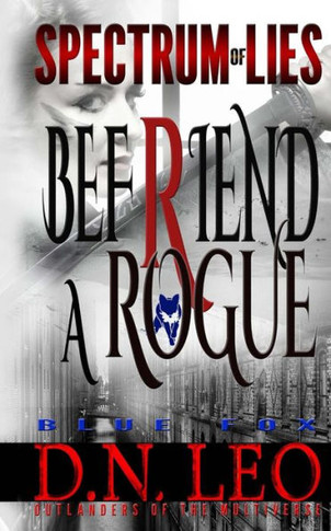 Befriend A Rogue - Blue Fox (Spectrum of Lies)