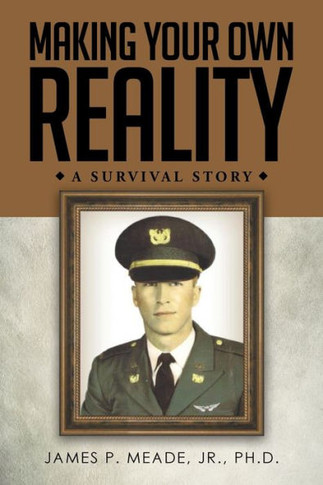 Making Your Own Reality: A Survival Story - 9781959682318