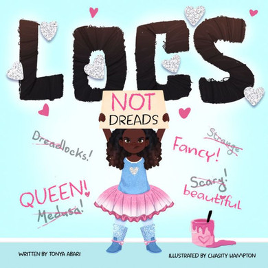 Locs, Not Dreads - 9781959244028