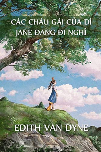 C??c Ch??u G??i C???a D?? Jane Trong K??? Ngh???: Aunt Jane's Nieces on Vacation, Vietnamese edition