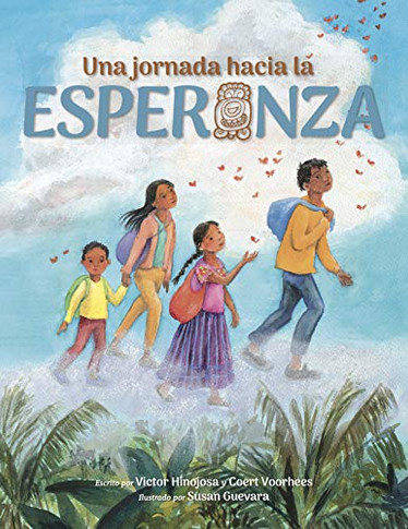Una Jornada Hacia La Esperanza: A Journey Toward Hope, Spanish Edition