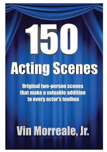150 Acting Scenes: A Valuable Resource For Every Actor's Toolbox
