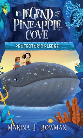 Protector's Pledge (The Legend Of Pineapple Cove Series) - 9781950341757