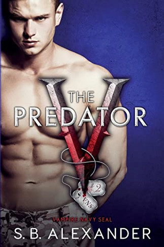The Predator (Vampire Navy Seal: Sam & Layla)