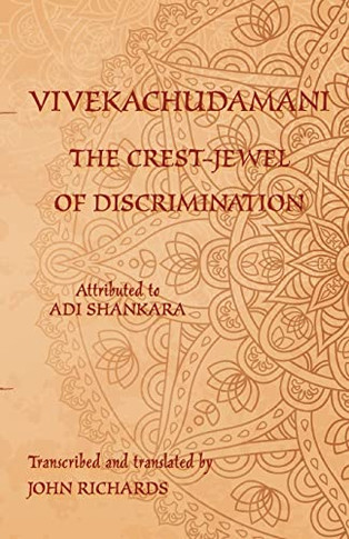 Vivekachudamani - The Crest-Jewel Of Discrimination: A Bilingual Edition In Sanskrit And English