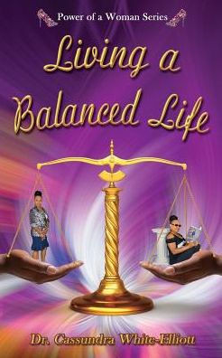 Living A Balanced Life - 9781945102066