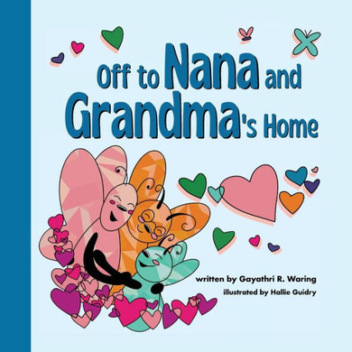 Off To Nana And Grandma's Home - 9781950484751