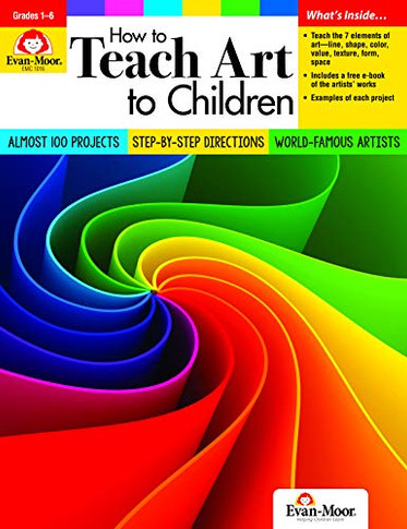How To Teach Art To Children, Grades 1-6