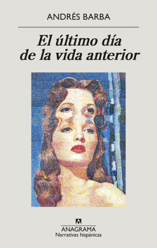 El ?ltimo d?a de la vida anterior (Spanish Edition)
