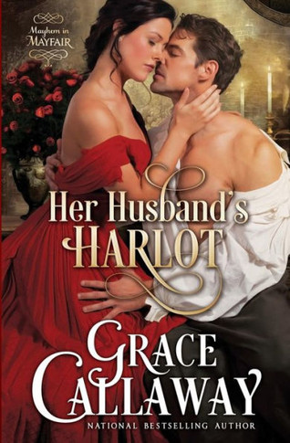 Her Husband's Harlot (Mayhem in Mayfair)