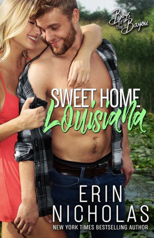 Sweet Home Louisiana (Boys Of The Bayou Book 2)