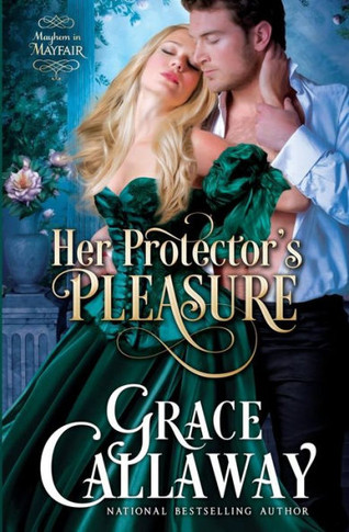 Her Protector's Pleasure (Mayhem in Mayfair)