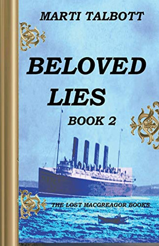 Beloved Lies, Book 2 (The Lost MacGreagor Books)