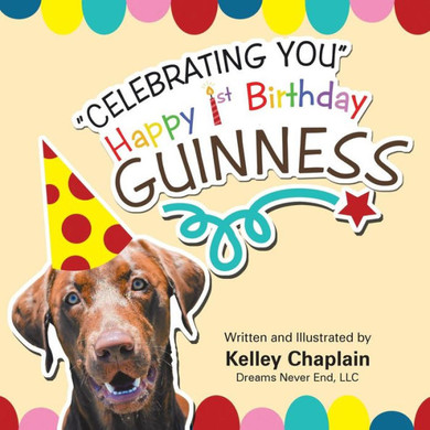 Celebrating You Happy 1St Birthday Guinness