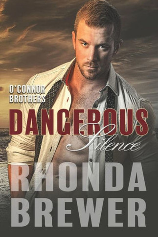 Dangerous Silence (O'Connor Brothers Series)