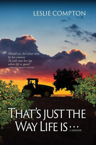That's Just The Way Life Is : A Caregiver's Memoir
