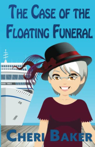 The Case of the Floating Funeral : A Cruise Ship Cozy Mystery