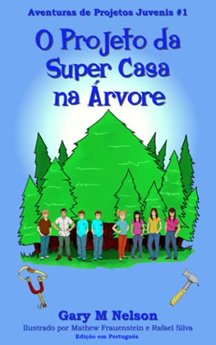 O Projeto Da Super Casa Na ?Rvore: Edi??o Em Portugu?s (Portuguese Edition)