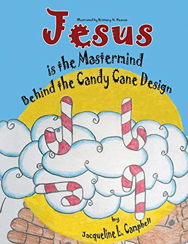 Jesus is the Mastermind Behind the Candy Cane Design