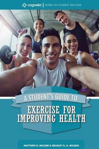 A Student's Guide To Exercise For Improving Health