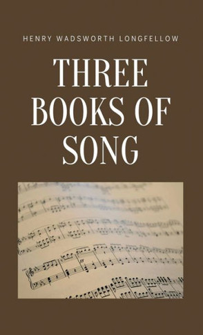 Three Books Of Song - 9781628343120