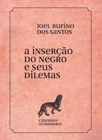 A inser??o do negro e seus dilemas (Portuguese Edition)