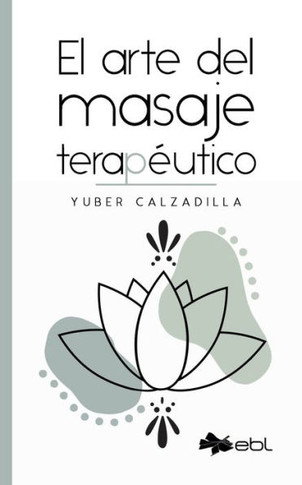 El Arte Del Masaje Terap?utico (Spanish Edition)
