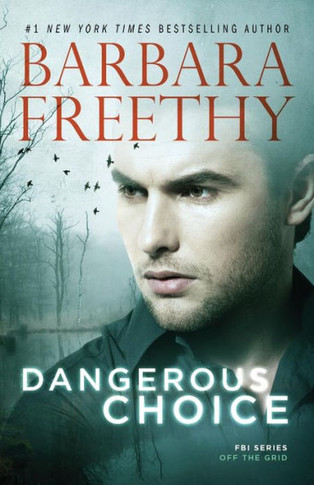 Dangerous Choice (Off the Grid: FBI Series)