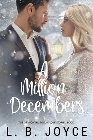 A Million Decembers (Twelve Months, Twelve Love Stories)