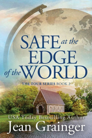 Safe At The Edge Of The World: The Tour Series Book 2 - 9781914958182
