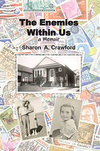 The Enemies Within Us : A Memoir
