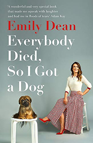 Everybody Died, So I Got a Dog