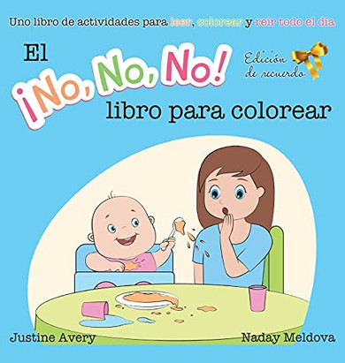 El ??No No No! Libro Para Colorear: Uno Libro De Actividades Para Leer, Colorear Y Re??R Todo El D??A (Spanish Edition) - 9781638821052