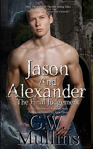 Jason And Alexander The Final Judgement (3) (True Love Never Dies)