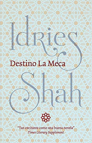 Destino La Meca (Spanish Edition)