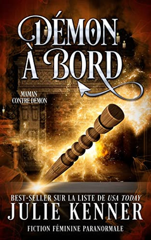 D?mon ? Bord (Maman Contre D?mon) (French Edition)
