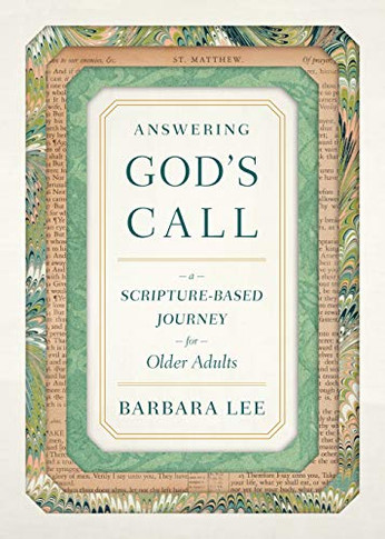 Answering God's Call: A Scripture-Based Journey For Older Adults