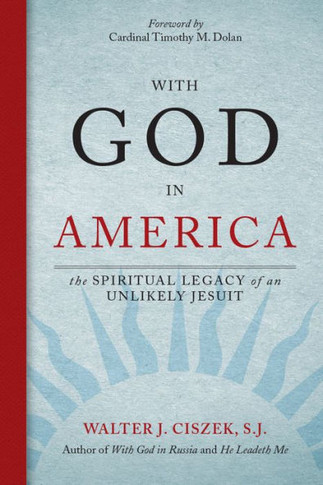 With God In America: The Spiritual Legacy Of An Unlikely Jesuit