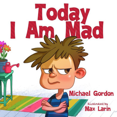 Today I Am Mad - 9781961069107