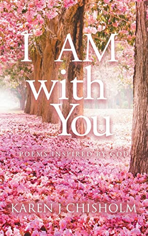 I Am With You: Poems Inspired By God - 9781990695339