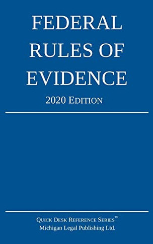 Federal Rules of Evidence; 2020 Edition: With Internal Cross-ReFurences