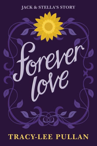 Forever Love: Jack & Stella's Story - 9781922850164