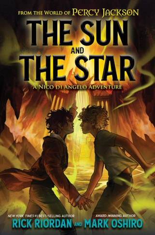 From The World Of Percy Jackson: The Sun And The Star (Nico Di Angelo Adventures) - 9781368081153
